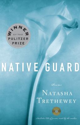 Native Guard gift edition By Natasha Trethewey Cover Image
