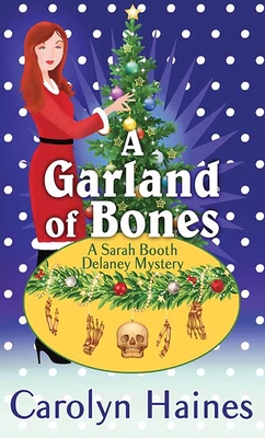 A Garland of Bones: A Sarah Booth Delaney Mystery Cover Image