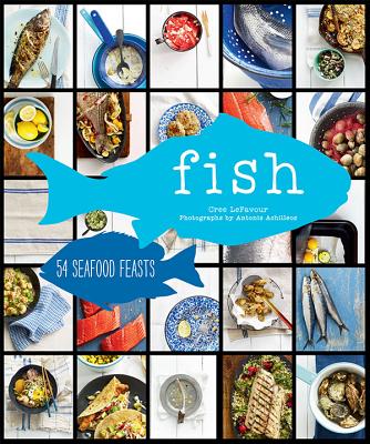 Fish: 54 Seafood Feasts Cover Image