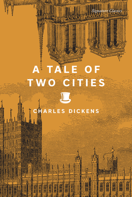 A Tale of Two Cities (Signature Classics)
