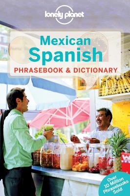 Lonely Planet Mexican Spanish Phrasebook & Dictionary By Lonely Planet, Cecilia Carmona, Rafael Carmona Cover Image