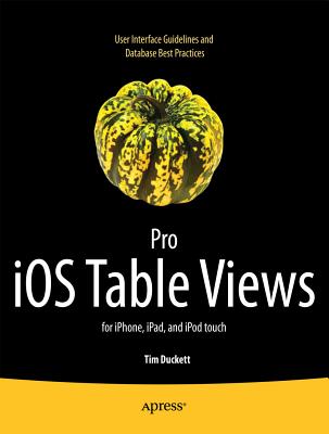 Pro IOS Table Views: For Iphone, Ipad, and iPod Touch Cover Image