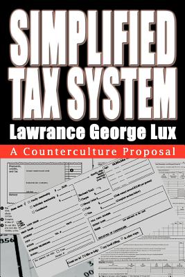 Simplified Tax System: A Counterculture Proposal Cover Image