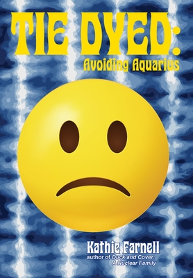 Tie Dyed: Avoiding Aquarius Cover Image