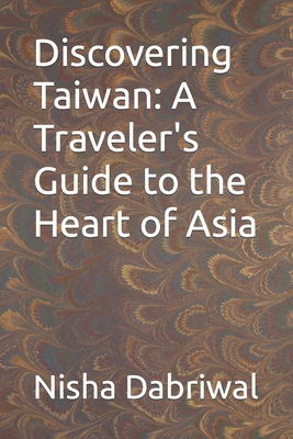 Discovering Taiwan: A Traveler's Guide to the Heart of Asia Cover Image