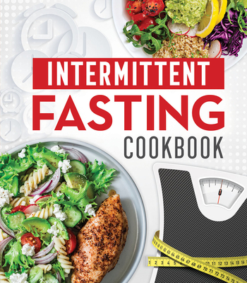 Intermittent Fasting Cookbook By Publications International Ltd Cover Image