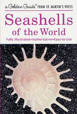 Seashells of the World (A Golden Guide from St. Martin's Press)