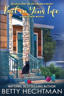 Knot on Your Life (Yarn Retreat Mystery #7) Cover Image