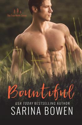 Bountiful (True North #4) By Sarina Bowen Cover Image