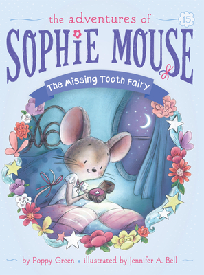 The Missing Tooth Fairy (The Adventures of Sophie Mouse #15) Cover Image