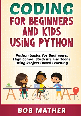 Coding for Beginners and Kids Using Python Cover Image