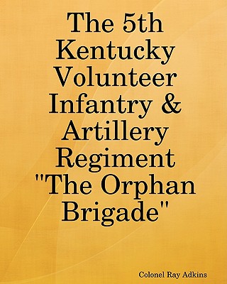 The 5th Kentucky Volunteer Infantry & Artillery Regiment Cover Image