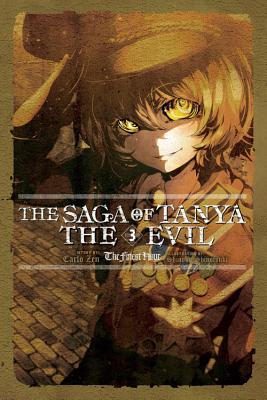 The Saga of Tanya the Evil, Vol. 3 (light novel): The Finest Hour (The Saga of Tanya the Evil (light novel) #3)