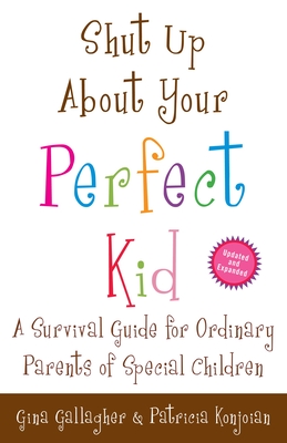Cover for Shut Up About Your Perfect Kid