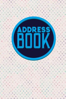Address Book: Address Book For Girls, Names And Addresses List, Address Phone Book Organizer, The Phone Book, Hydrangea Flower Cover Cover Image