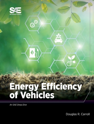 Energy Efficiency of Vehicles By Doug Carroll Cover Image