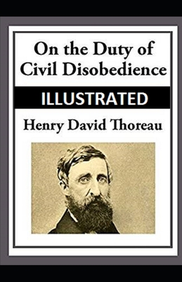 On The Duty Of Civil Disobedience Illustrated (paperback) 