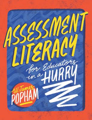 Assessment Literacy for Educators in a Hurry Cover Image