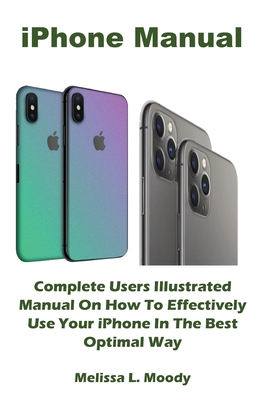 iPhone Manual By Melissa L. Moody Cover Image