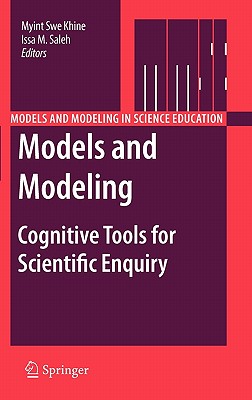 Models and Modeling: Cognitive Tools for Scientific Enquiry (Models and ...