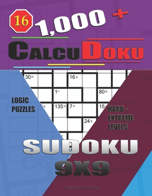 1,000 + Calcudoku sudoku 9x9: Logic puzzles hard - extreme levels Cover Image