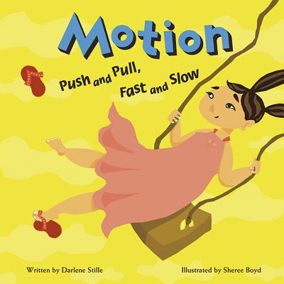Motion: Push and Pull, Fast and Slow (Amazing Science) Cover Image