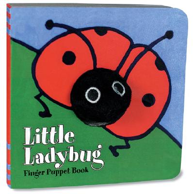 Little Ladybug: Finger Puppet Book: (Finger Puppet Book for Toddlers and Babies, Baby Books for First Year, Animal Finger Puppets) (Little Finger Puppet Board Books) By Chronicle Books, ImageBooks Cover Image