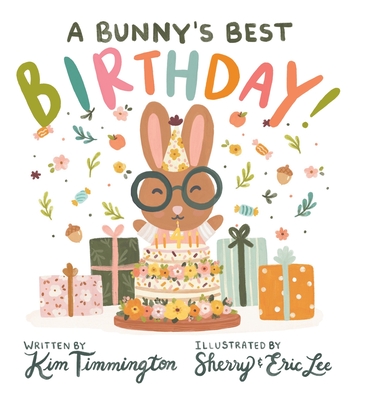 A Bunny's Best Birthday! Cover Image