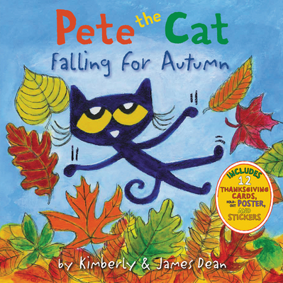 Pete the Cat Falling for Autumn: A Fall Book for Kids By James Dean, James Dean (Illustrator), Kimberly Dean Cover Image