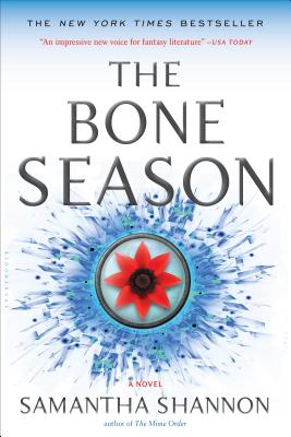 The Bone Season: A Novel By Samantha Shannon Cover Image