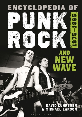 Encyclopedia of Punk Rock and New Wave: 1975-1985 Cover Image