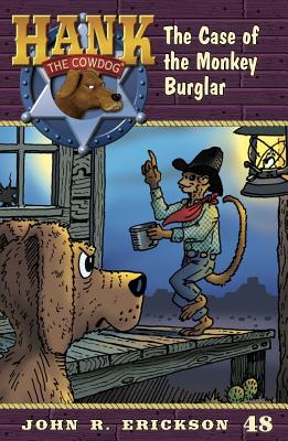The Case of the Monkey Burglar (Hank the Cowdog #48)