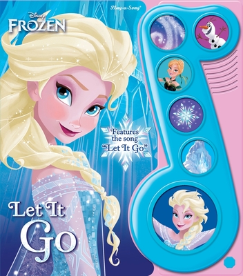Disney Frozen: Let It Go Sound Book By Pi Kids, The Disney Storybook Art Team (Illustrator) Cover Image
