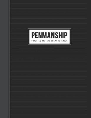 Penmanship Writing Graph Notebook: Handwriting Practice Paper for Master Letters, Words & Sentences with Dashed Centerline (Solid Guides with a Dashed By Black and White Publishing Cover Image