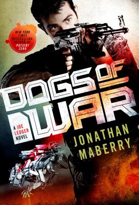 Dogs of War: A Joe Ledger Novel