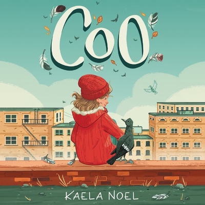 Coo By Kaela Noel, Jesse Vilinsky (Read by) Cover Image