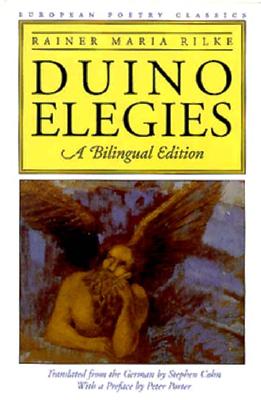 Duino Elegies: A Bilingual Edition (European Poetry Classics) Cover Image