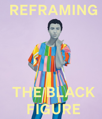 Reframing the Black Figure: An Introduction to Contemporary Black Figuration Cover Image