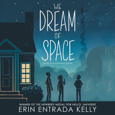 We Dream of Space Lib/E By Erin Entrada Kelly, Ramón de Ocampo (Read by) Cover Image
