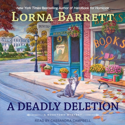 A Deadly Deletion (Booktown Mysteries) By Lorna Barrett, Cassandra Campbell (Read by) Cover Image