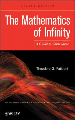 The Mathematics of Infinity: A Guide to Great Ideas Cover Image