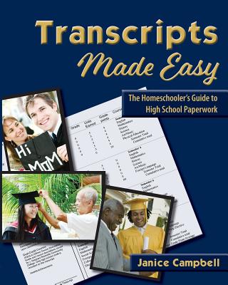 Transcripts Made Easy: The Homeschooler's Guide to High School Paperwork Cover Image