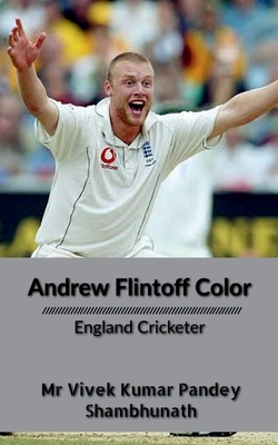 Andrew Flintoff Color: England Cricketer Cover Image