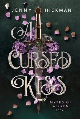 A Cursed Kiss By Jenny Hickman Cover Image
