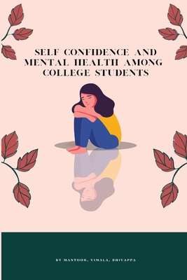 Self Confidence And Mental Health Among College Students Cover Image