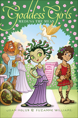 Medusa the Mean (Goddess Girls (Pb) #8) By Joan Holub, Suzanne Williams Cover Image