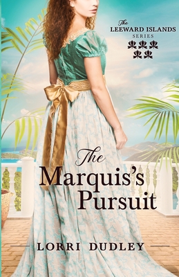 The Marquis's Pursuit By Lorri Dudley Cover Image