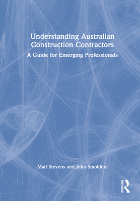 Understanding Australian Construction Contractors: A Guide for Emerging Professionals Cover Image