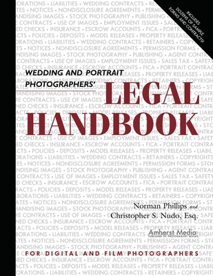Wedding and Portrait Photographers' Legal Handbook By Norman Phillips, Christopher S. Nudo Cover Image