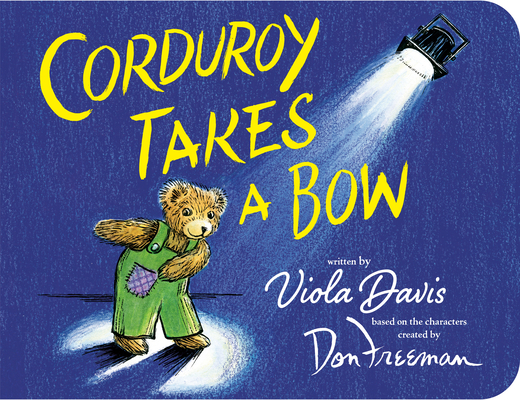 Corduroy Takes a Bow Cover Image